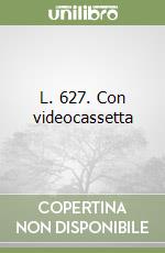 L. 627. Con videocassetta libro