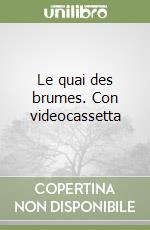 Le quai des brumes. Con videocassetta libro