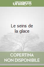 Le seins de la glace libro