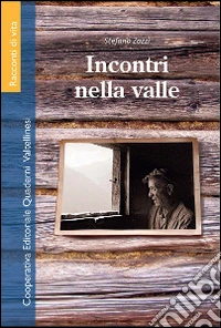 Incontri nella valle libro
