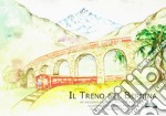 Il treno del Bernina. Con CD Audio