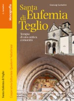 Santa Eufemia di Teglio. Tempio di un'antica comunità libro