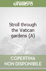 Stroll through the Vatican gardens (A) libro