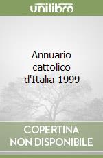 Annuario cattolico d'Italia 1999 libro