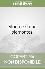 Storia e storie piemontesi libro