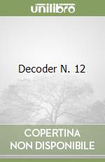 Decoder N. 12 libro