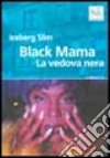 Black Mama. La vedova nera libro