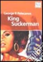 King Suckerman libro usato