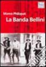 La banda Bellini