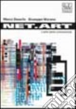Net.art. Culture di rete e attivismo digitale libro