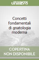 Concetti fondamentali di gnatologia moderna libro