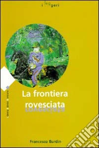 La frontiera rovesciata libro