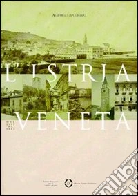L'Istria veneta dal 1797 al 1813 libro