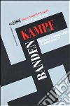 Bandenkampf. Resistenza e controguerriglia al confine orientale libro