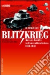 Le origini del blitzkrieg. Hans von Seeckt e la riforma militare tedesca 1919-1933 libro