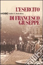 L'esercito di Francesco Giuseppe