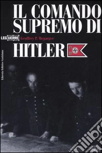 Il comando supremo di Hitler libro