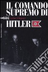 Il comando supremo di Hitler libro