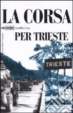 La corsa per Trieste