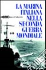 La marina italiana nella seconda guerra mondiale libro