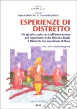 Esperienze di distretto. Un quadro a più voci nell'innovazione più importante della riforma Bindi: il distretto sociosanitario di base