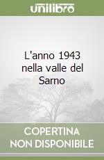 L'anno 1943 nella valle del Sarno libro