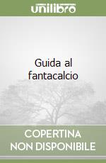 Guida al fantacalcio libro