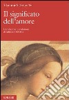 Il significato dell'amore libro di Solov'ëv Vladimir Sergeevic Dell'Asta A. (cur.)