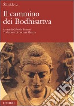 Il cammino dei Bodhisattva libro