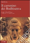 Il cammino dei Bodhisattva libro