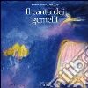 Il canto dei gemelli libro