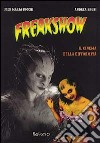 Freakshow. Il cinema della difformità libro