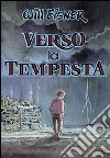 Verso la tempesta libro