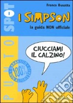 I Simpson. La guida non ufficiale libro