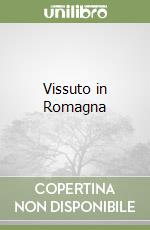 Vissuto in Romagna libro