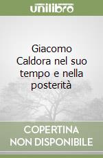 Giacomo Caldora nel suo tempo e nella posterità libro