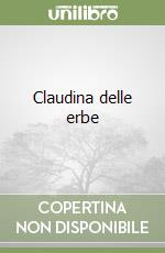 Claudina delle erbe libro
