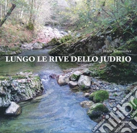 Lungo le rive dello Judrio