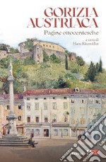 Gorizia austriaca. Pagine ottocentesche