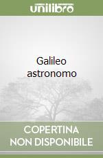 Galileo astronomo libro