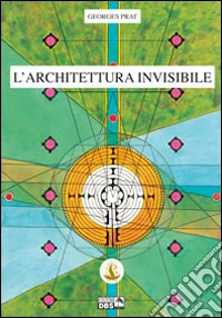 L'architettura invisibile libro