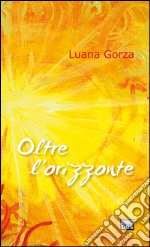 Oltre l'orizzonte libro