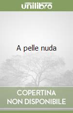 A pelle nuda libro