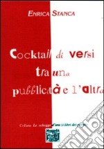 Cocktail di versi tra una pubblicità e l'altra