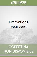 Excavations year zero libro