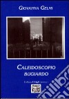 Caleidoscopio bugiardo libro