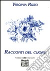 Racconti del cuore libro