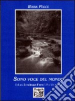 Sono voce del mondo libro