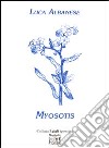 Myosotis libro di Albanese Luca
