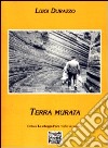 Terra murata libro di Durazzo Luigi